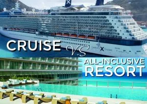 Cruise VS All Inclusive Resort
